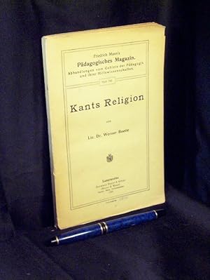 Kants Religion - aus der Reihe: Friedrich Mann's Pädagogisches Magazin - Band: 780