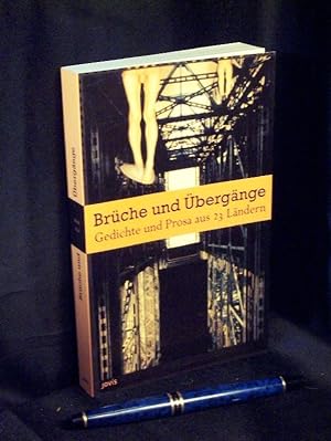 Seller image for Brche und bergnge - Gedichte und Prosa aus 23 Lndern - for sale by Erlbachbuch Antiquariat