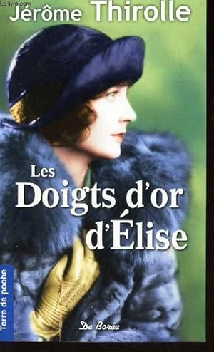 Image du vendeur pour LES DOIGTS D'OR D'ELISE mis en vente par Le-Livre