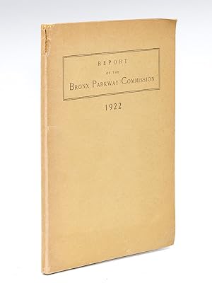 Report of the Bronx Parkway Commission. 1922
