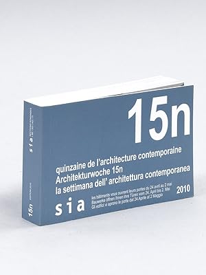 Image du vendeur pour Quinzaine de l'architecture contemporaine. Architekturwoche 15n. La settimana dell'architettura contemporanea. SIA 2010 mis en vente par Librairie du Cardinal