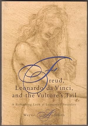 Bild des Verkufers fr Freud, Leonardo da Vinci and the Vulture s Tail. A Refreshing Look at Leonardo s Sexuality. zum Verkauf von Antiquariat Neue Kritik