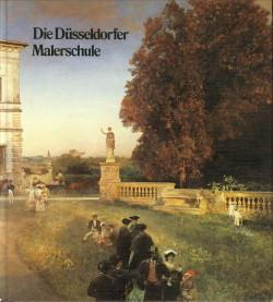 Bild des Verkufers fr Die Dsseldorfer Malerschule. Kunstmuseum Dsseldorf, 13. Mai - 8. Juli 1979 , Mathildenhhe Darmstadt, 22. Juli - 9. September 1979. zum Verkauf von Antiquariaat Parnassos vof