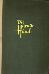 Die graue Hand. Eine Abrechnung mit dem Bonner Geheimdienst