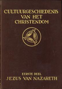 Cultuurgeschiedenis van het Christendom - deel I: Jezus van Nazareth. deel II: Christus overwint ...