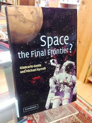 Space, the Final Frontier?