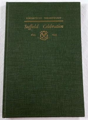 Seller image for The Suffield Celebration of the Tercentenary of the State of Connecticut 1635-1935 for sale by Resource Books, LLC