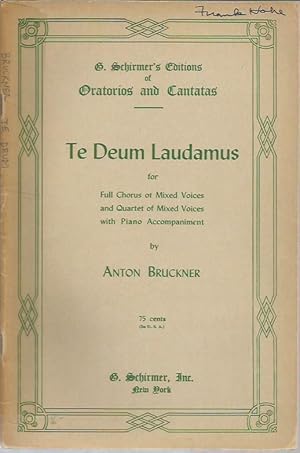 Immagine del venditore per Te Deum Laudamus, for Full Chorus of Mixed Voices and Quartet of Mixed Voices with Piano Accompaniment venduto da Bookfeathers, LLC