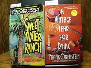 Seller image for SWEET WATER RANCH / A VINTAGE YEAR FOR DYING for sale by The Book Abyss