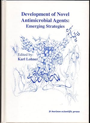 Development of Novel Antimicrobial Agents: Emerging Strategies