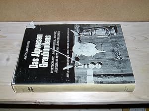 Das Alpwesen Graubündens. Wirtschaft, Sachkultur, Recht, Älplerarbeit und Älplerleben.
