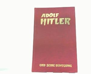 Seller image for Adolf Hitler und seine Bewegung. Der Parteifhrer. for sale by Antiquariat Ehbrecht - Preis inkl. MwSt.