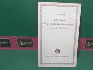 Die Befreiung des geschichtlichen Bewußtseins durch J.G. Herder.