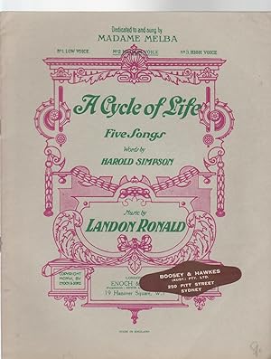 Bild des Verkufers fr A CYCLE OF LIFE. Five Songs. Dedicated to and sung by Madame Melba. No. 2. Medium Voice zum Verkauf von BOOK NOW