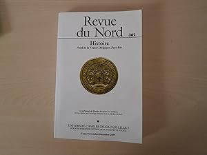 Seller image for REVUE DU NORD NUMERO 382 HISTOIRE NORD DE LA FRANCE BELGIQUE PAYS BAS for sale by Le temps retrouv