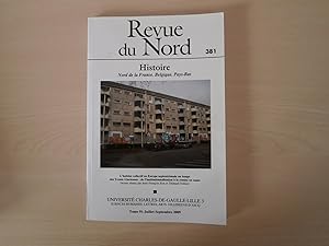 Seller image for REVUE DU NORD NUMERO 381 HISTOIRE NORD DE LA FRANCE BELGIQUE PAYS BAS for sale by Le temps retrouv