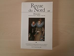 Seller image for REVUE DU NORD NUMERO 359 HISTOIRE NORD DE LA FRANCE BELGIQUE PAYS BAS for sale by Le temps retrouv