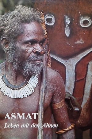 Asmat. Leben mit den Ahnen