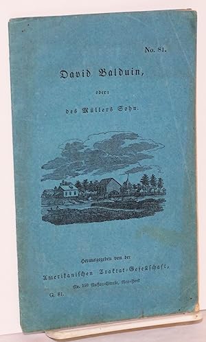 David Balduin, oder: des müllers sohn