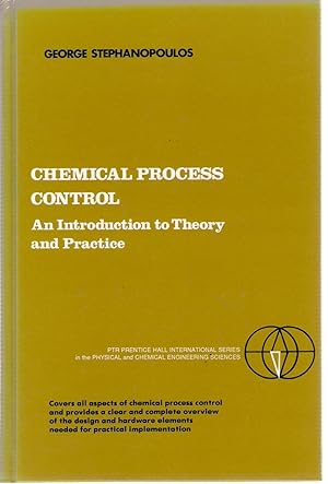 Immagine del venditore per Chemical Process Control: An Introduction to Theory and Practice (Prentice-Hall International Series in the Physical and Chemical Engineering Sciences) venduto da Michael Moons Bookshop, PBFA