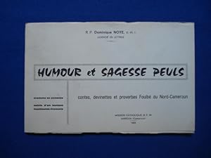 Humour et Sagesse Peuls. Contes devinettes et Proverbes Foulbé du Nord Cameroun