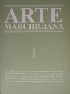 Arte Marchigiana 1 / 2014. Rivista di ricerca storico artistica / Journal of art-historical resea...