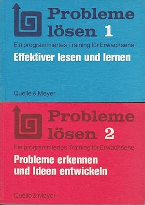 Probleme lösen 1: Effektiver lesen und lernen. Probleme lösen 2: Probleme erkennen und Ideen entw...