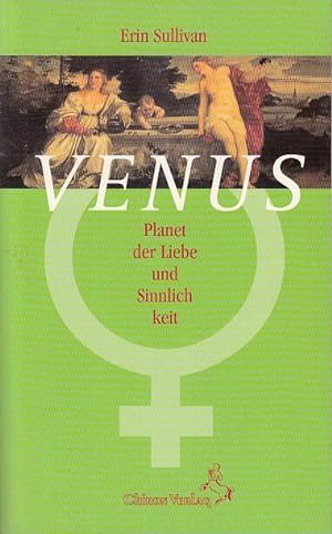 Bild des Verkufers fr Venus. Planet der Liebe und Sinnlichkeit. Aus d. Amerik. Von Karl Friedrich Hrner. zum Verkauf von Antiquariat Carl Wegner
