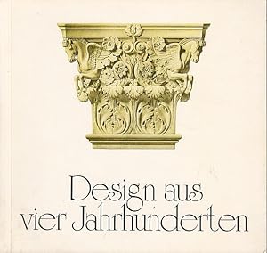 Seller image for Design aus vier Jahrhunderten. Muster und Enwurf von der Renaissance bis zum Art Dco. for sale by Antiquariat Carl Wegner