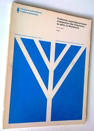 Problèmes psychodynamiques d'adaptation des Esquimaux du delta du Mackenzie