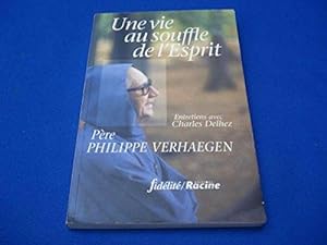 Seller image for Une vie au souffle de l'esprit for sale by dansmongarage