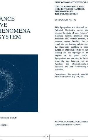 Chaos, resonance and collective dynamical phenomena in the solar system : held in Angra Dos Reis,...