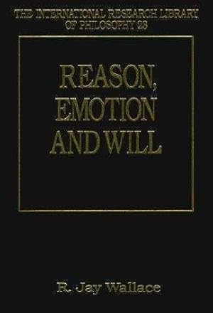 Reason, Emotion and Will