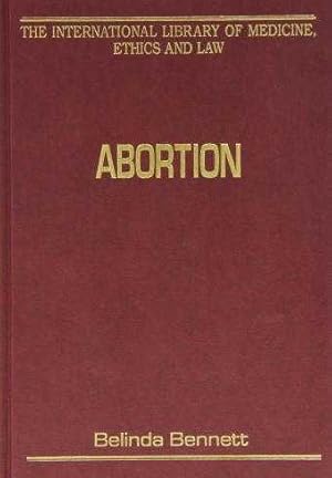 Abortion. (International Library of Medicine, Ethics and Law)