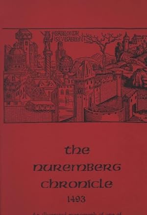 Nuremberg Chronicles 1493: An illustrated monograph of one of the earliest printed books in Europ...