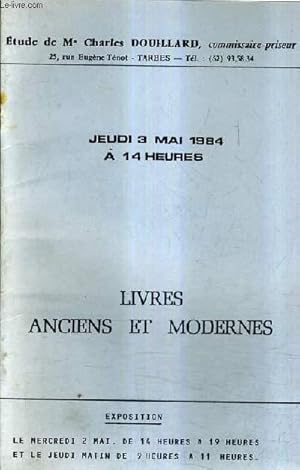 Bild des Verkufers fr CATALOGUE DE VENTES AUX ENCHERES - LIVRES ANCIENS ET MODERNES - 3 MAI 1984 A 14 HEURES - TARBES. zum Verkauf von Le-Livre