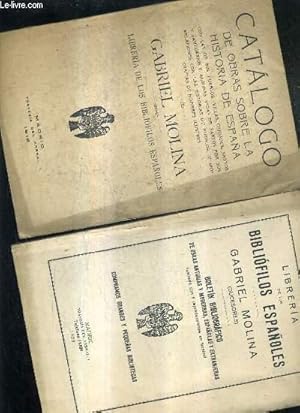 Imagen del vendedor de LOT DE 2 CATALOGUES EN ESPAGNOL - LIBRERIA DE LOS BIBLIOFILOS ESPANOLES GABRIEL MOLINA (SUCESORES) - CATALOGUE DE 1916 ET DE 1929. a la venta por Le-Livre