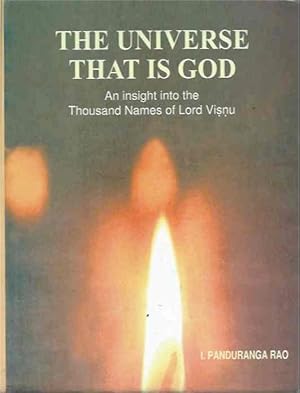 Seller image for The Universe That Is God__An Insight into the Thousand Names of Lord Visnu for sale by San Francisco Book Company