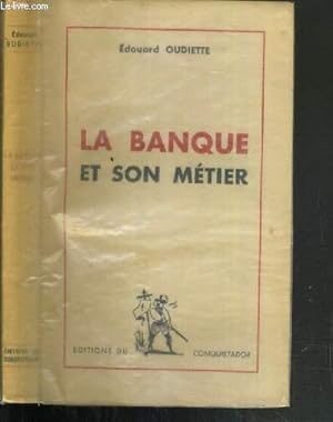 Bild des Verkufers fr LA BANQUE ET SON METIER zum Verkauf von Le-Livre