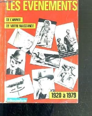 Image du vendeur pour LES EVENEMENTS DE L'ANNEE DE VOTRE NAISSANCE - TOME I 1920 A 1949 - TOME II 1950 A 1979. mis en vente par Le-Livre