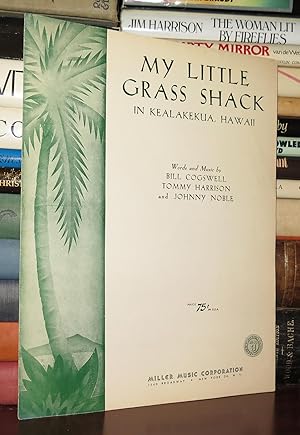 Bild des Verkufers fr MY LITTLE SHACK In Kealakekua, Hawaii zum Verkauf von Rare Book Cellar