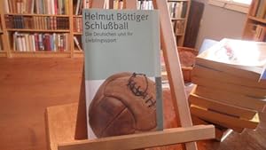 Imagen del vendedor de Schluball. Die Deutschen und ihr Lieblingssport. a la venta por Antiquariat Floeder