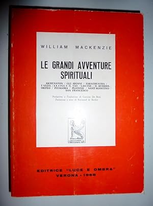 Seller image for LE GRANDI AVVENTURE SPIRITUALI - AKHENATON / GLI ARIANI / ZARATHUSTRA / I VEDA / LA CINA E IL TAO / LAO-TSE / IL BUDDHA / ORFEO / PITAGORA / PLATONE / SANT'AGOSTINO / SAN FRANCESCO" for sale by Historia, Regnum et Nobilia