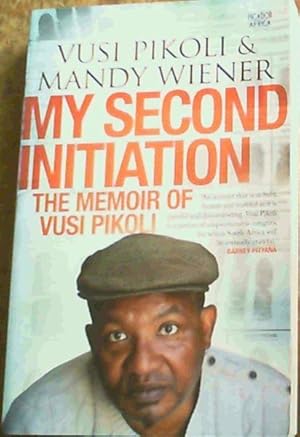 Seller image for My Second Initiation: The Memoir of Vusi Pikoli for sale by Chapter 1