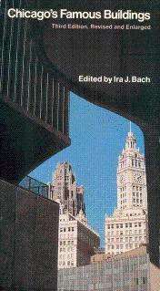 Seller image for Chicago's Famous Buildings: A Photographic Guide to the City's Architectural Landmarks and Other Notable Buildings for sale by LEFT COAST BOOKS