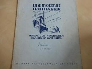 - Eine moderne Textilfabrik. Beitrag zur industriellen Erschließung Ostpreußens. Mitteilung der H...