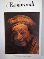 Seller image for El libro de arte de bolsillo. Rembrandt (Rembrandt Harmensz van Rijn) (1606-1669) for sale by Librera Ofisierra