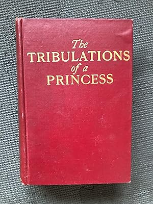 Seller image for The Tribulations of a Princess for sale by Cragsmoor Books