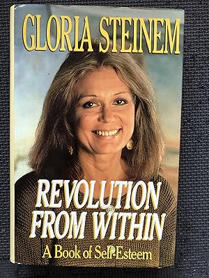Revolution from Within; A Book of Self-Esteem.