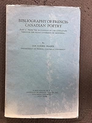 Imagen del vendedor de Bibliography of French-Canadian Poetry; Part I: From the Beginnings of the Literature Through the Ecole Litteraire de Montreal a la venta por Cragsmoor Books